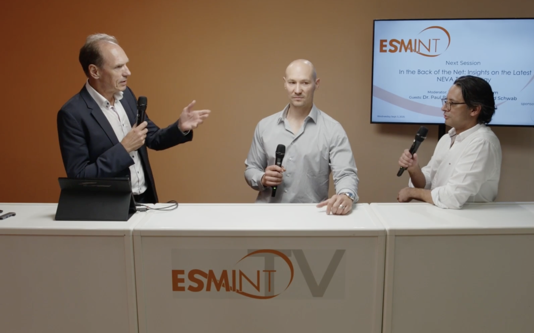 ESMINT TV 2025 – Industry Slot Vesalio: In the Back of the Net: Insights on the Latest NEVA Technology
